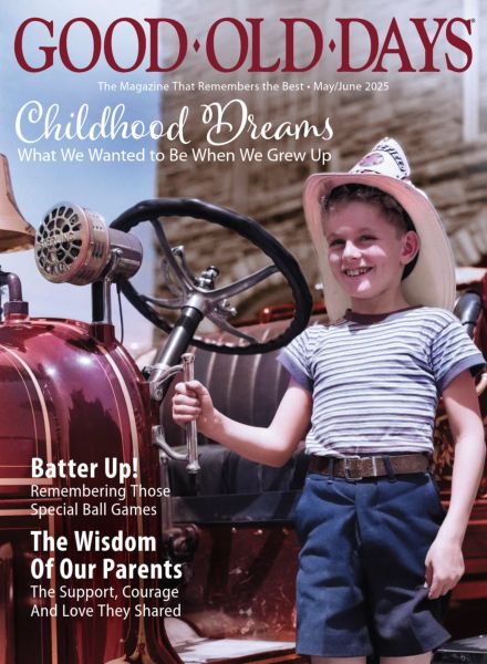 Good Old Days – May-June 2025