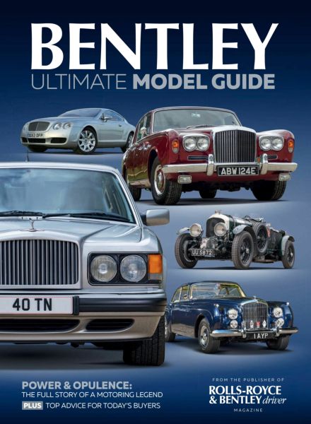 Bentley Ultimate Model Guide – April 2025