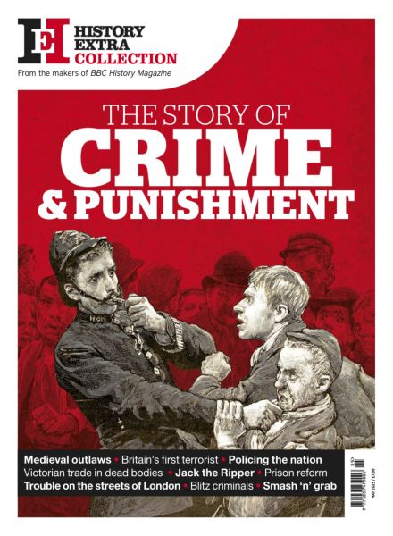 History Extra Collection – The Story of Crime & Punishment – April 2025