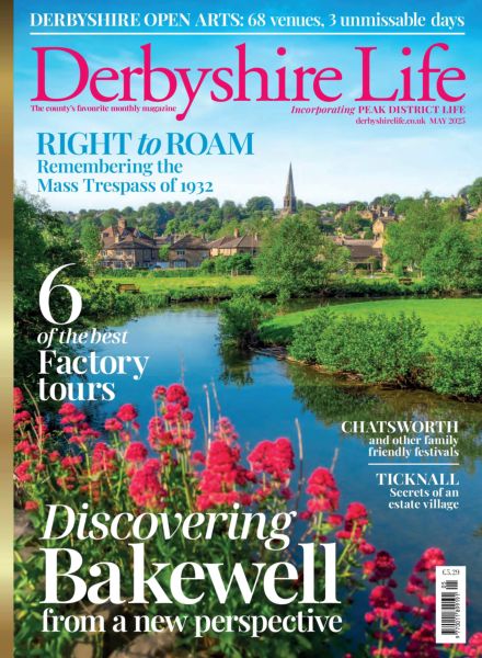 Derbyshire Life – May 2025