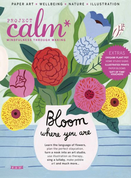 Project Calm – Bloom Where You Are 2025