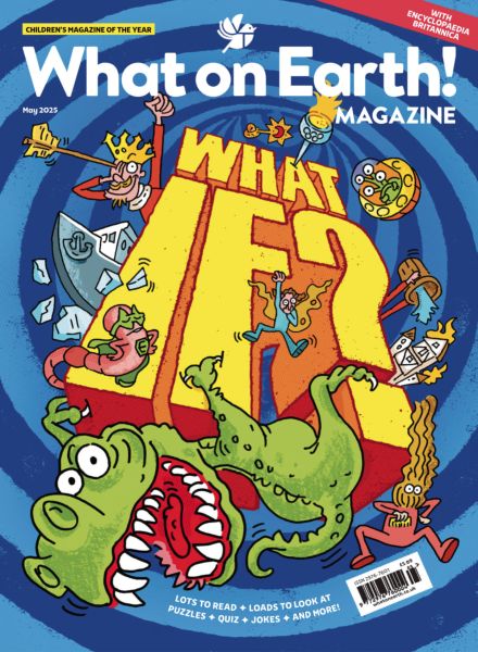 What on Earth! Magazine – May 2025