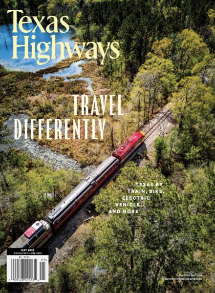 Texas Highways – May 2025