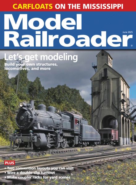 Model Railroader – June 2025