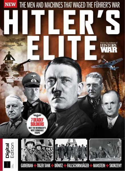 History of War Hitler’s Elite – 3rd Edition – May 2025