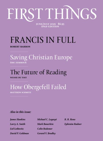 First Things – June-July 2025