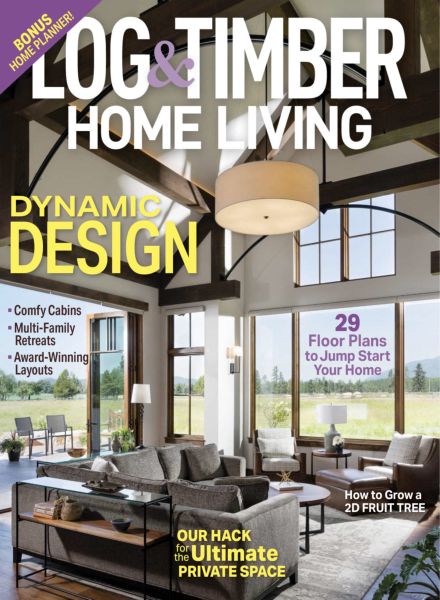 Log & Timber Home Living – June-July 2025