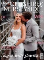 Your Cheshire & Merseyside Wedding – May-June 2025