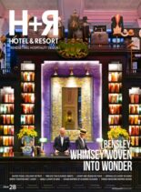 H+R Hotel & Resort Trendsetting Hospitality Design – Issue 28 2025