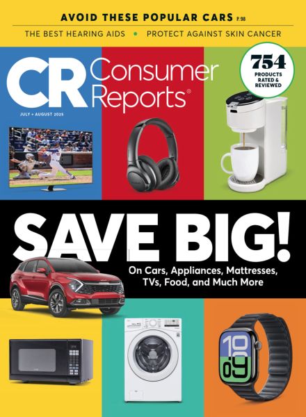 Consumer Reports – July-August 2025
