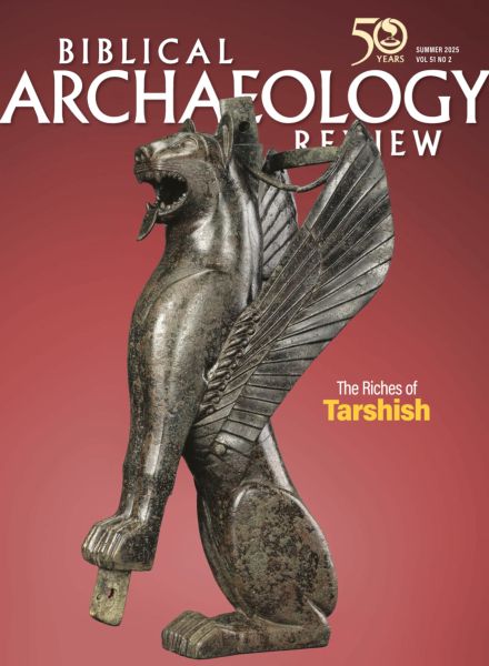 Biblical Archaeology Review – Summer 2025
