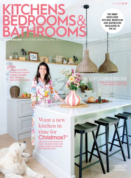Kitchens Bedrooms & Bathrooms – July 2025