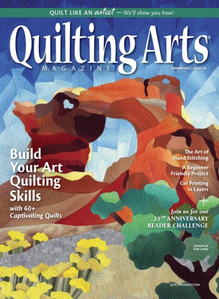 Quilting Arts – Summer 2025