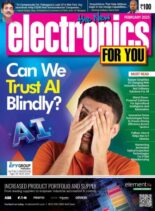 Electronics For You – February 2025