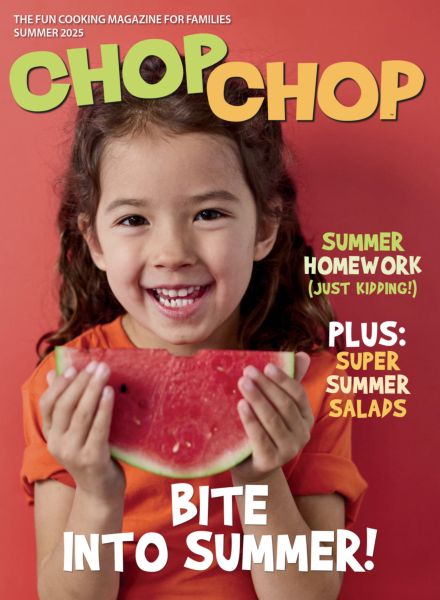 ChopChop Magazine – Summer 2025