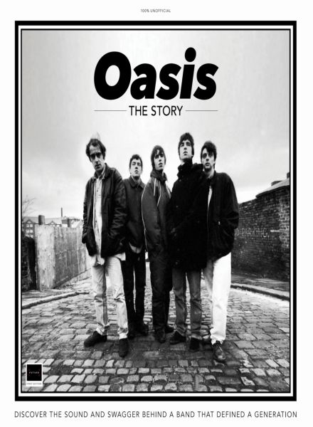 Oasis The Story – 1st Edition – June 2025