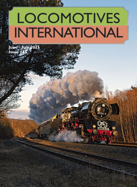 Locomotives International – June-July 2025