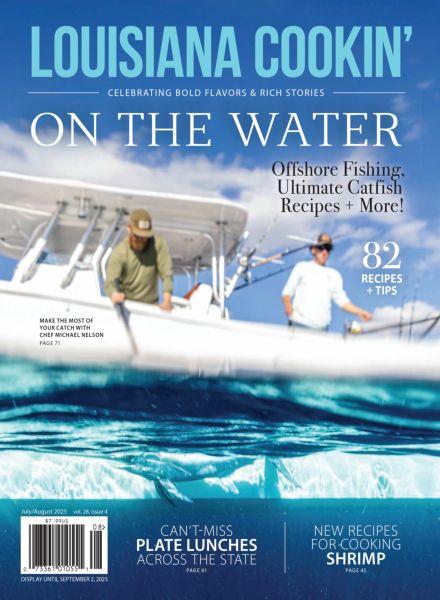 Louisiana Cookin’ – July-August 2025