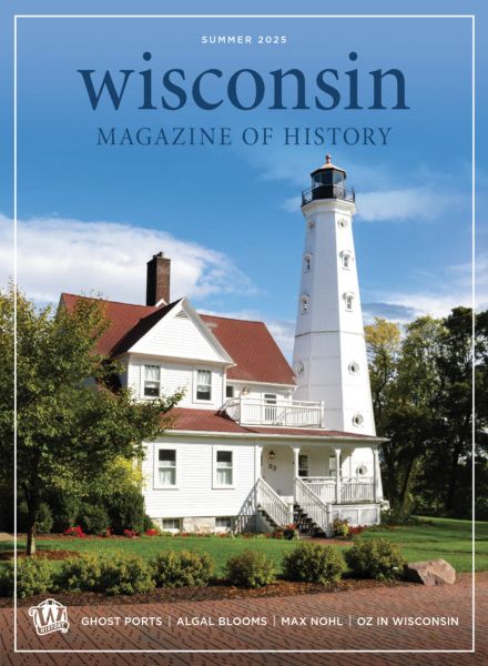 Wisconsin Magazine of History – Summer 2025
