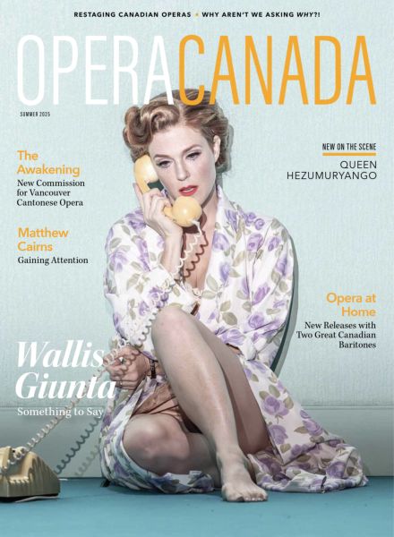 Opera Canada – Summer 2025