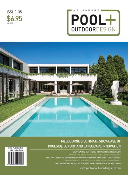 Melbourne Pool + Outdoor Design – Issue 35 2025