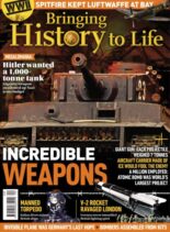 Bringing History to Life – Incredible Weapons – July 2025