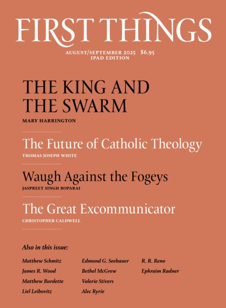 First Things – August-September 2025