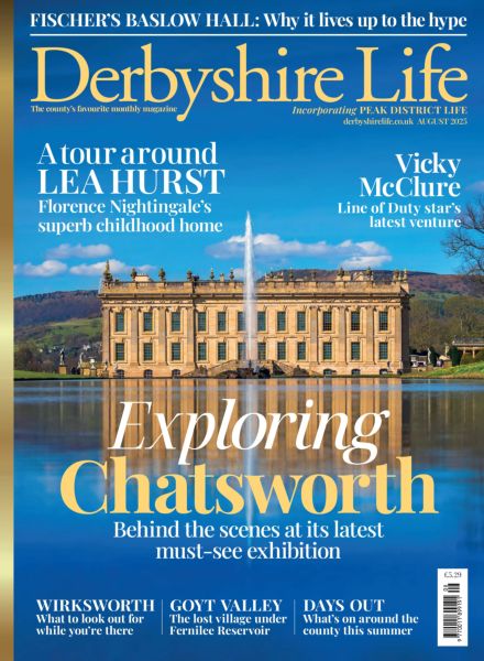 Derbyshire Life – August 2025