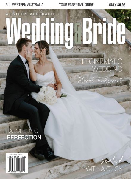 Western Australia Wedding & Bride – Issue 23 2025