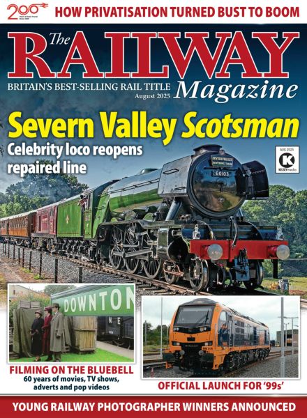 The Railway Magazine – August 2025