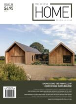 Melbourne Home Design + Living – Issue 38 2025