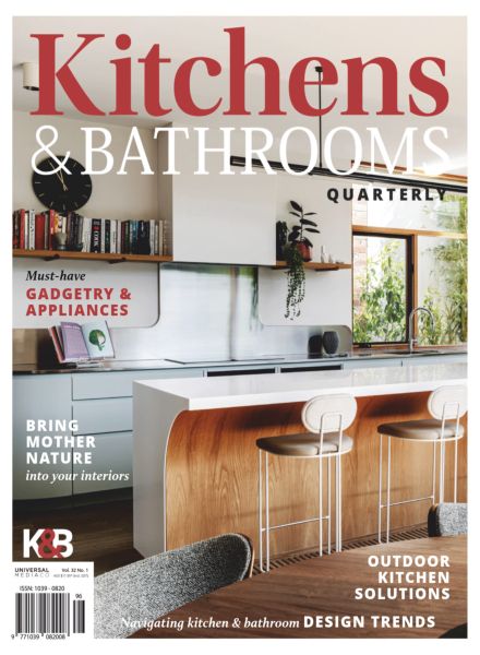 Kitchens & Bathrooms Quarterly – Issue 321 2025