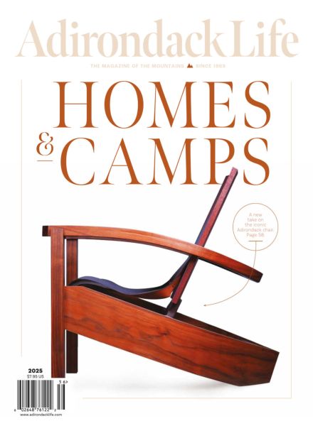 Adirondack Life – Homes & Camps 2025