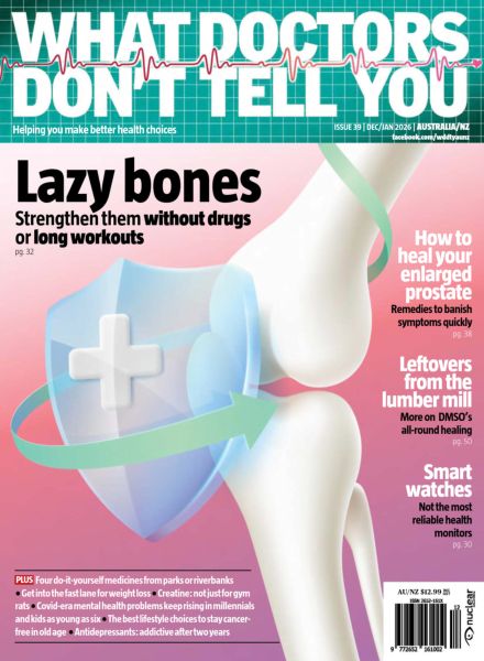 What Doctors Don’t Tell You Australia New Zealand – December-January 2026