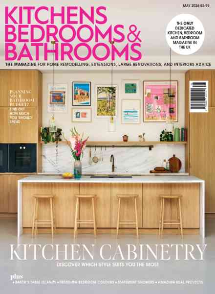 Kitchens Bedrooms & Bathrooms – May 2026