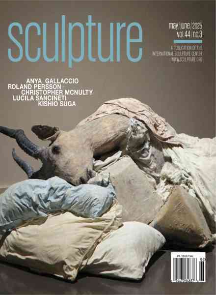 Sculpture Magazine – May-June 2025
