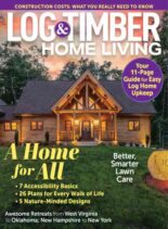 Log & Timber Home Living – April-May 2026