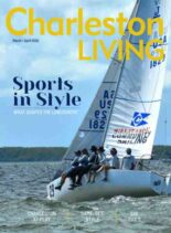 Charleston Living – March-April 2026