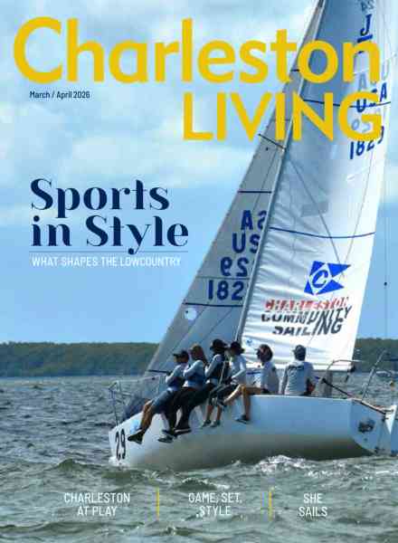 Charleston Living – March-April 2026