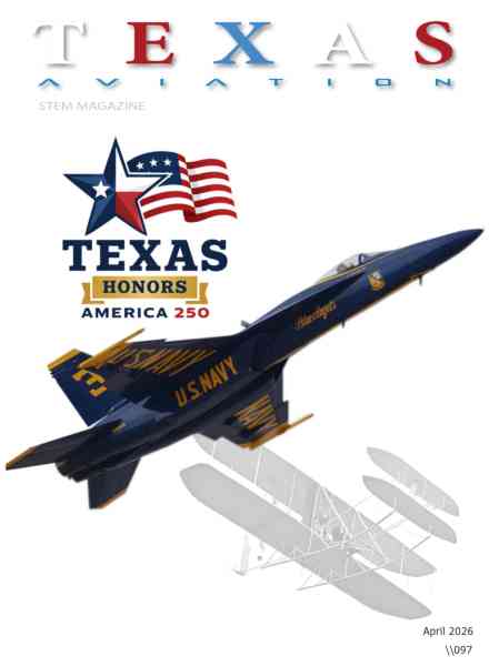 Texas Aviation STEM Magazine – April 2026