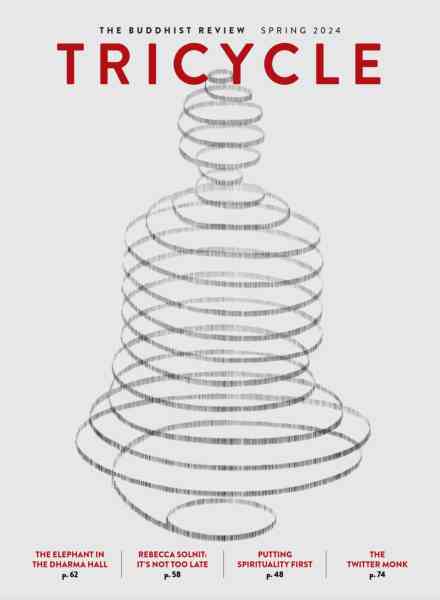 Tricycle The Buddhist Review – Spring 2024