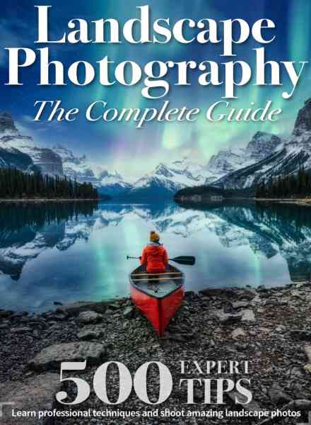 Landscape Photography The Complete Guide – December 2022