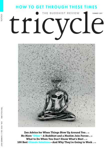 Tricycle The Buddhist Review – Summer 2017