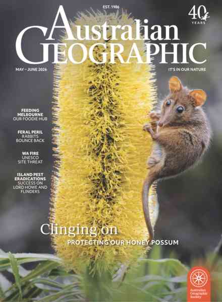 Australian Geographic – May-June 2026