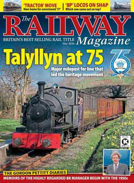 The Railway Magazine – May 2026