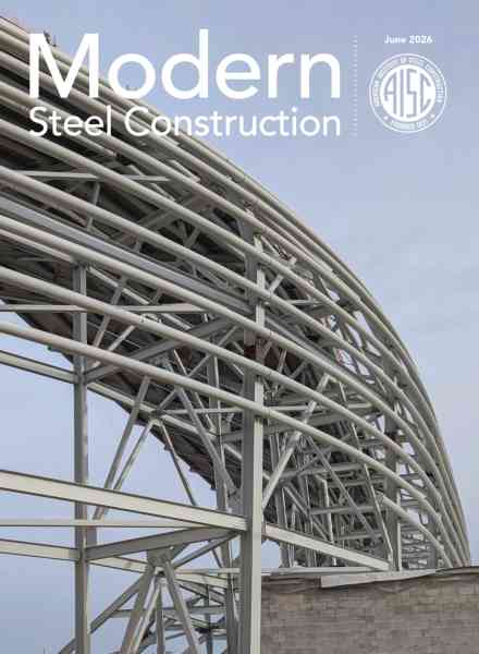 Modern Steel Construction – June 2026