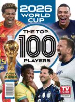 TV Guide Magazine Presents – 2026 World Cup The Top 100 Players