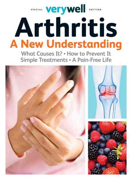 Verywell Special Edition – Arthritis A New Understanding – May 2025