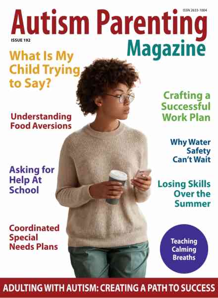 Autism Parenting – Issue 192 2026