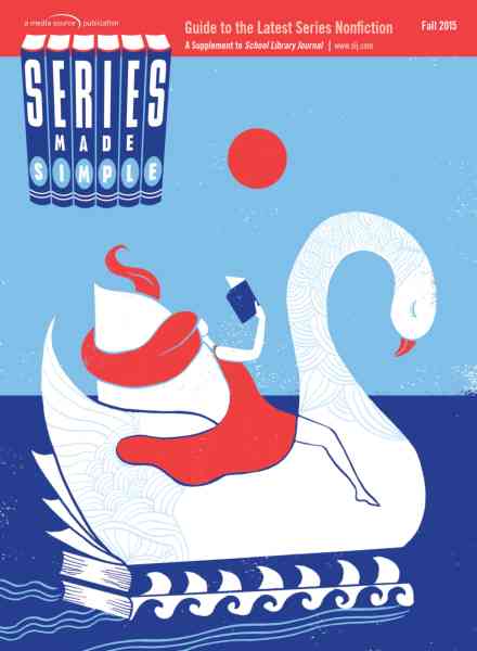 School Library Journal – Fall 2015 Series Made Simple